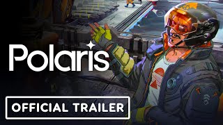 Polaris  Official Gameplay Trailer [upl. by Althee]