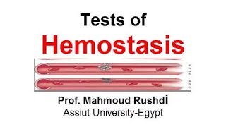 Tests of Hemostasis Arabic lecture 2017 [upl. by Renato]