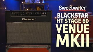 Blackstar HT Stage 60 MkII Tube Combo Amplifier Review [upl. by Poock834]