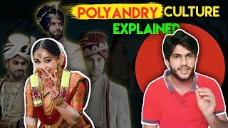 Polyandry Culture Explained  One Wife with Multiple Husbands Culture [upl. by Harris]