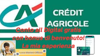 Credit Agricole conto mia esperienza BONUS 25€ fino a 100€ con codice LUCAMARI124A Ottobre 2024 [upl. by Kjersti]