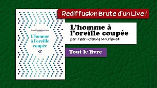 🔴📙🔊 Lhomme à loreille coupée complet  Livre Audio [upl. by Venator268]