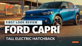 2024 Ford Capri First Look Review The Iconic Nameplate Returns as an Electric Crossover [upl. by Willman618]