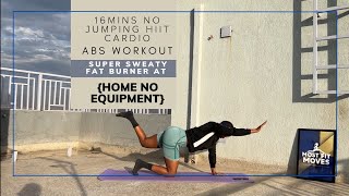 16MINS NO JUMPING HIIT Cardio  Abs workout  super sweaty fat Burner at home NO EQUIPMENT [upl. by Carmelo631]