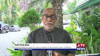 Election 2024 United Nations calls for peace ahead of December polls in Ghana JoyNews [upl. by Yhtomit]