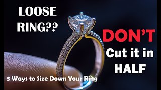 3 WAYS TO SIZE DOWN a RING  WITHOUT CUTTING in HALF [upl. by Araccat]