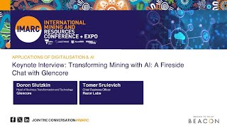 Keynote Interview Transforming Mining with AI A Fireside Chat with Glencore [upl. by Catie511]