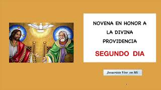 NOVENA HONOR A LA DIVINA PROVIDENCIA DIA 2 [upl. by Reagan748]