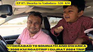 Dwarka to Vadodara I EP07 I Hyderabad to Somnath and Dwarka RoadTrip I 3500 Km I [upl. by Evelunn]