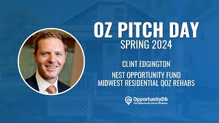 Nest Opportunity Fund Midwest Residential Rehab QOZ Projects  OZ Pitch Day Spring 2024 [upl. by Genesia44]