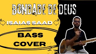 Bondade de Deus  Isaías Saad ao Vivo Bass Cover IsaiasSaadOfficial [upl. by Dulcine]