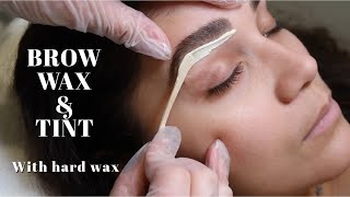 BROW WAX amp TINT TUTORIAL  Step by Step With Hard Wax  Licensed Esthetician [upl. by Maxwell]