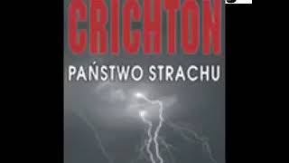 Państwo strachu  Michael Crichton  Audiobook całość 12 [upl. by Enyrat]