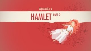 Ophelia Gertrude and Regicide  Hamlet Part 2 Crash Course Literature 204 [upl. by Havener]