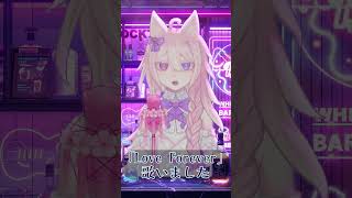 「Love Forever」一発撮りで歌ってみました shorts Vtuber [upl. by Nwonknu]