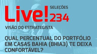 Qual percentual do portfólio em Casas Bahia BHIA3 te deixa confortável  Live 234 250923  Vi [upl. by Enneite]