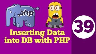 39Inserting into Database with PHP  Php Database Tuorial in Hindi [upl. by Ardena30]