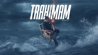 Trahimam  Narci  Lyric Video  Prod By Narci [upl. by Htaek]