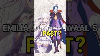 Rezeros Emilia and Roswaals Joint Past [upl. by Dnama]