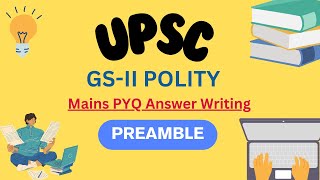 Preamble  GS2 POLITY  Mains PYQ Answer Writing LIVE [upl. by Manouch]