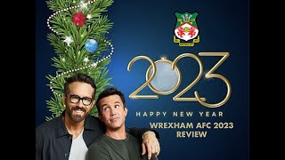 WREXHAM AFC REVIEW of 2023  PROMOTION  PARADE  NEW STAND  TRANSFERS  COMMERCIAL SUCCESS [upl. by Devina]