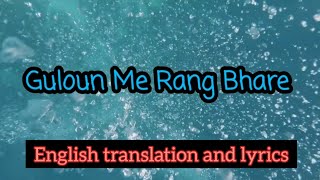 Guloun Mein Rang Bhare  Mehdi Hassan English Translation amp Lyrics Cover by Imtiyaz Talkhani [upl. by Marjory]