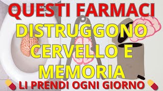 5 FARMACI che minacciano il tuo CERVELLO e MEMORIA 🧠 [upl. by Oly]