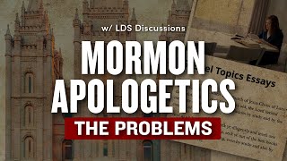 Mormon Apologetics The Problems  Ep 1822  LDS Discussions Ep 46 [upl. by Irrehc]