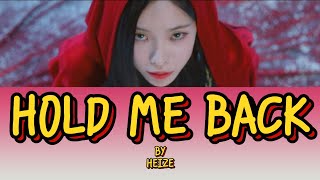 HEIZE  HOLD ME BACK LYRICS [upl. by Edlihtam]