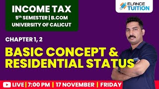 INCOME TAX  5TH SEMESTER  BASIC CONCEPT amp RESIDENTIAL STATUS [upl. by Lamrej]