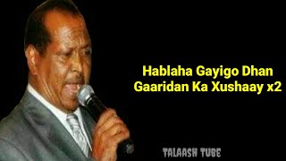 Xasan Aadan Samatar Heestii Gacalo Oorideyda  The Best Song  With Lyrics [upl. by Locklin227]