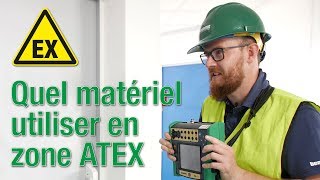 Quel matériel utiliser en zone ATEX [upl. by Maxim]