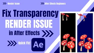 Fix a Transparency Render Issue in After Effects [upl. by Thgiled]