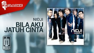 Nidji  Bila Aku Jatuh Cinta Official Karaoke Video [upl. by Noe]