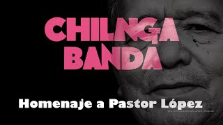 Chilanga Banda  Homenaje a Pastor Lopez [upl. by Aisinoid]