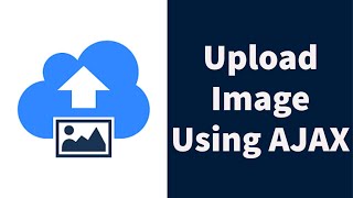 Uploading Image using AJAX in nodejs [upl. by Nosrac968]