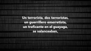 UN TERRORISTA  LOS NOSEQUIÉN Y LOS NOSECUANTOS  LAS TORRES LETRA [upl. by Anelav]