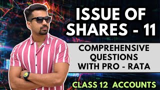 Comprehensive Practice Questions  Issue of Shares  11  Class 12 Accounts 202425 [upl. by Atnahc139]