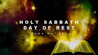 Holy Sabbath Day of Rest  Hymn No 381  SDA Hymnal  Instrumental [upl. by Un872]