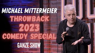 THROWBACK 2023  Michael Mittermeier Standup Comedy  Ganze Show [upl. by Avehsile428]