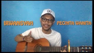 Irwansyah  Pencinta Wanita  Cover by Ilham Akbar [upl. by Azilem]