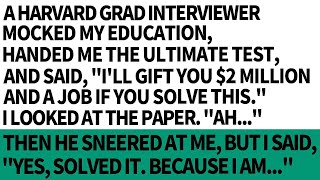 A Harvard grad interviewer mocked me said Solve this ultimate test then shivered at me [upl. by Dadivitan]