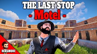 Rusts most DANGEROUS Motel The Last Stop [upl. by Odlaw]