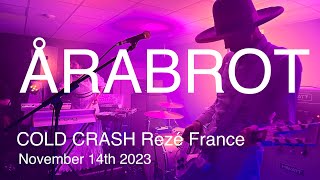 ÅRABROT Live Full Concert 4K  COLD CRASH Rezé France November 14th 2023 [upl. by Eirok]