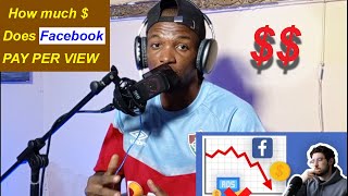 How Much Facebook PAYS Per VIEW and How to Increase Earnings [upl. by Garwood]