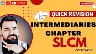 INTERMEDIARIES CHAPTER  SLCM  QUICK REVISION [upl. by Malissa]