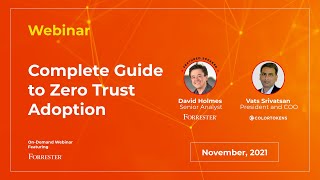 Webinar  ColorTokens amp Forrester  Our Complete Guide to Zero Trust Adoption [upl. by Ernaldus]