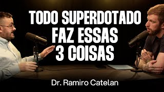 Altas Habilidades e Superdotação  Dr Ramiro Catelan Ep 083 [upl. by Grail433]