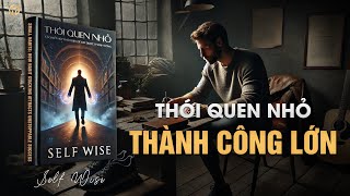 Thói Quen Nhỏ Cách Kết Hợp Thói Quen Để Đạt Được Thành Công Không Thể Cản Phá  Tóm Tắt Sách [upl. by Eerdua60]