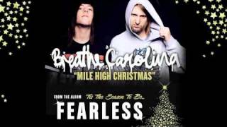 Breathe Carolina  Mile High Christmas Tis The Season To Be Fearless [upl. by Airotal784]